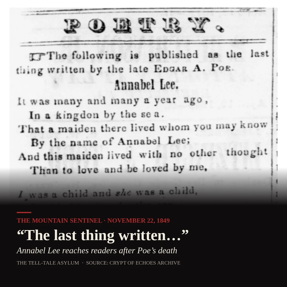 Newspaper column headed "Poetry" with the note "The following is published as the last thing written by the late Edgar A. Poe," followed by the opening lines of "Annabel Lee," from The Mountain Sentinel, 22 November 1849.